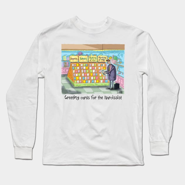 Greeting Cards for the Narcissist Long Sleeve T-Shirt by macccc8